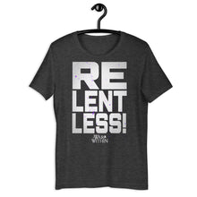 Load image into Gallery viewer, Relentless T-Shirt
