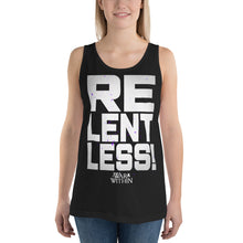 Load image into Gallery viewer, Relentless Tank Top